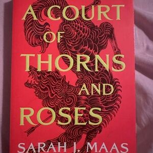 A Court of Thorns and Roses by Sarah J. Maas